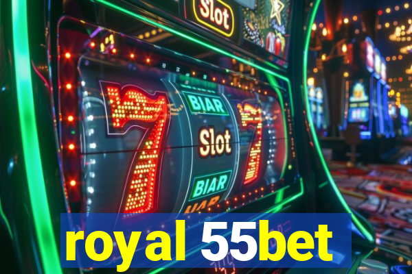 royal 55bet